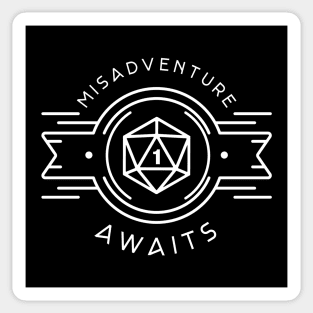 Funny Misadventure Awaits Critical Fail Tabletop RPG Addict Sticker